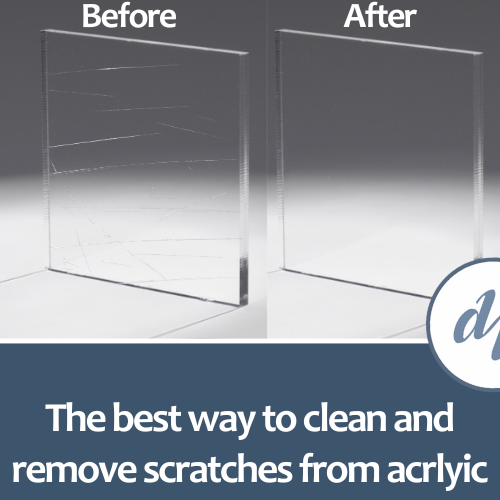 How to Clean and Repair Acrylic